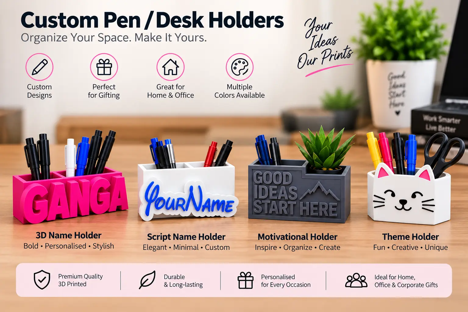 Custom pen and desk holders
